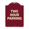 Signmission Designer Series Sign Two Hour Parking, Burgundy Heavy-Gauge Aluminum Sign, 24" x 18", BU-1824-22779 A-DES-BU-1824-22779 - alternate 1